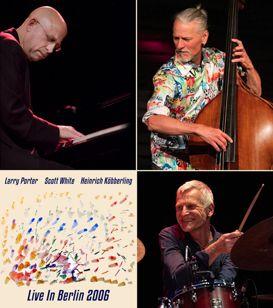 Larry Porter, Scott White, Heinrich Köbberling Larry Porter, Scott White, Heinrich Köbberling